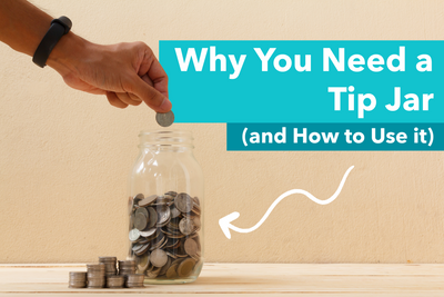 Why You Need a Tip Jar (and How to Use it)