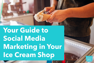 Your Guide to Social Media Marketing in Your Ice Cream Shop